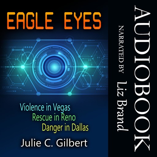 Eagle Eyes Books 1-3, Julie C. Gilbert