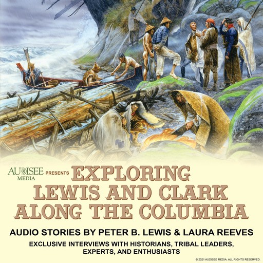 Exploring Lewis and Clark Along the Columbia, Laura Reeves, Peter Lewis