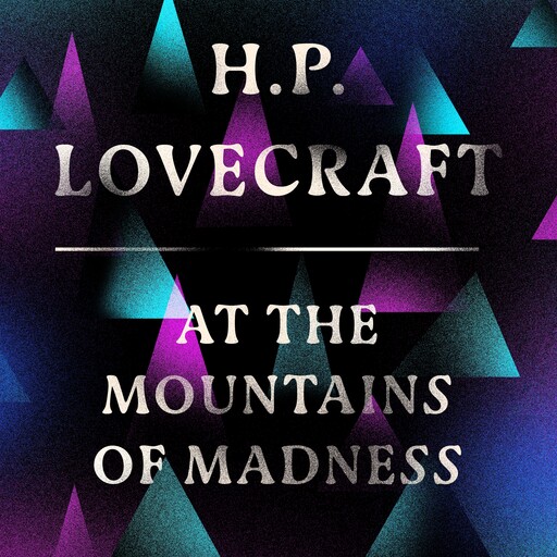 At the Mountains of Madness, Howard Lovecraft