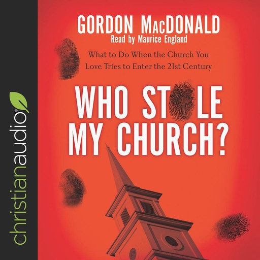 Who Stole My Church?, Gordon MacDonald