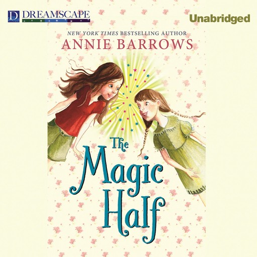 The Magic Half, Annie Barrows