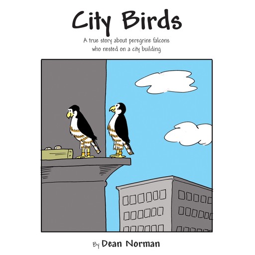 City Birds (Unabridged), Dean Norman