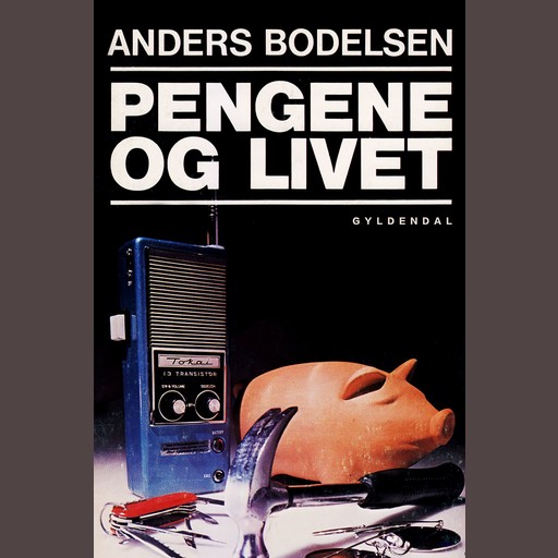 Pengene og livet, Anders Bodelsen
