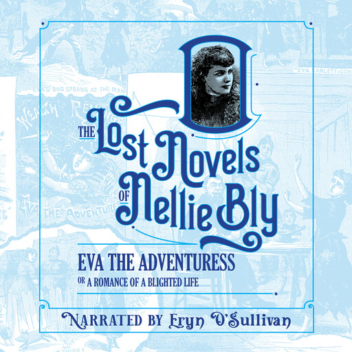 Eva The Adventuress, Nellie Bly