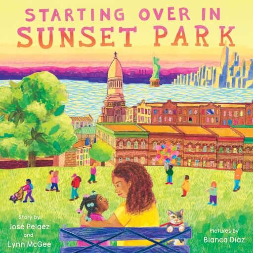 Starting Over in Sunset Park, Lynn McGee, Jose Pelaez