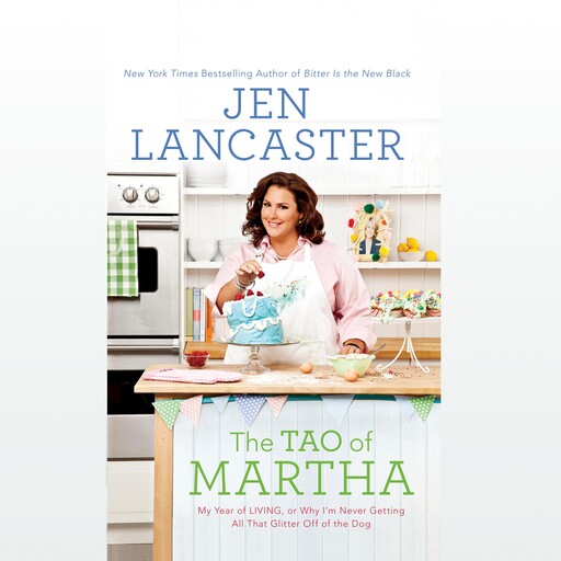 The Tao of Martha, Jen Lancaster