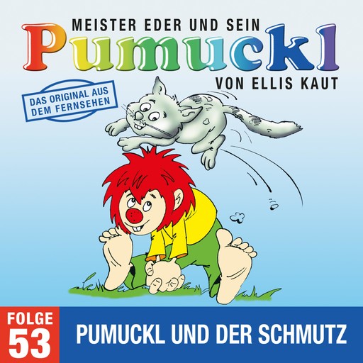 53: Pumuckl und der Schmutz (Das Original aus dem Fernsehen), Ellis Kaut