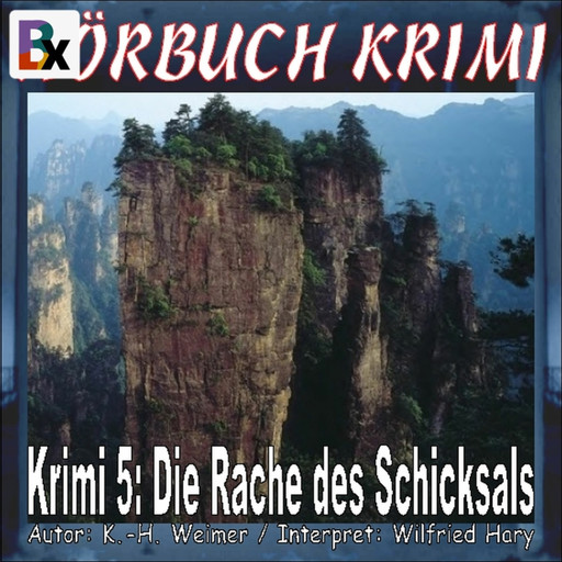 Hörbuch Krimi 005: Die Rache des Schicksals, K. -H. Weimer