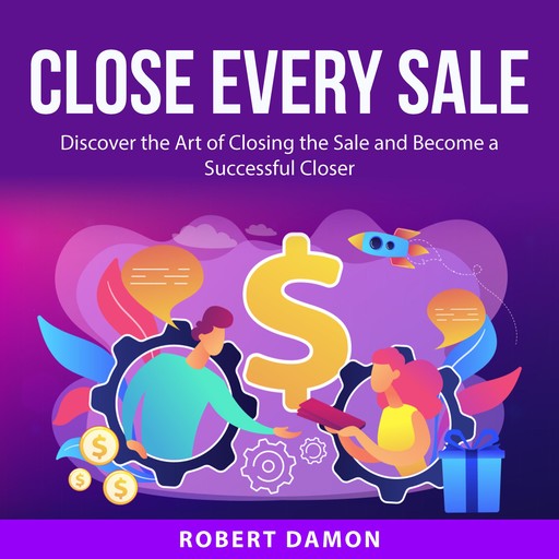 Close Every Sale, Robert Damon