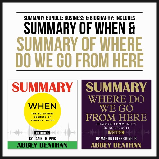 Summary Bundle: Business & Biography: Includes Summary of When & Summary of Where Do We Go from Here, Abbey Beathan