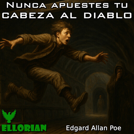 Nunca apuestes tu cabeza al diablo, Edgar Allan Poe