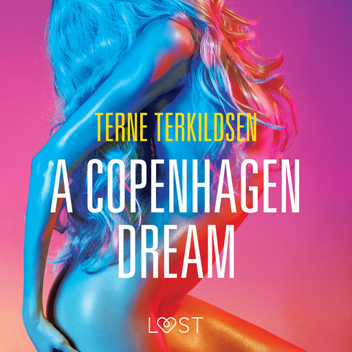 A Copenhagen Dream - erotic short story, Terne Terkildsen