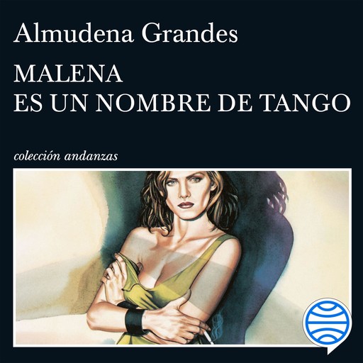 Malena es un nombre de tango, Almudena Grandes