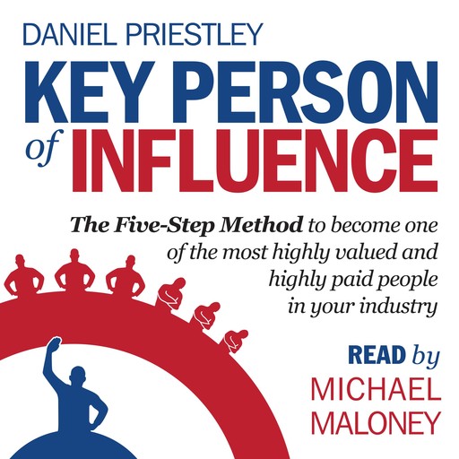 Key Person of Influence, Daniel Priestley
