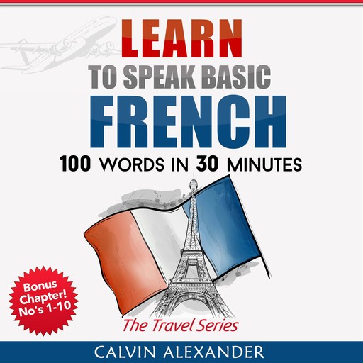 Learn To Speak Basic French, Calvin Alexander