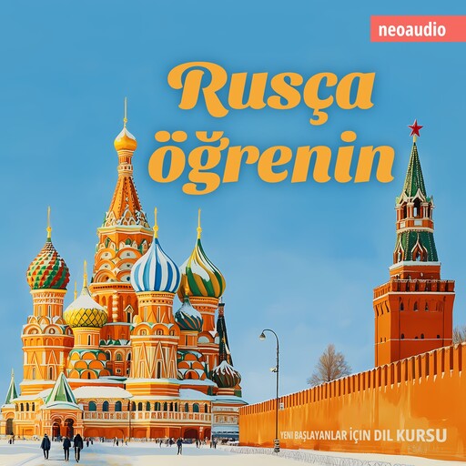 Yeni başlayanlar için dil kursları, Rusça öğrenin (Kısaltılmamış), NeoAudio