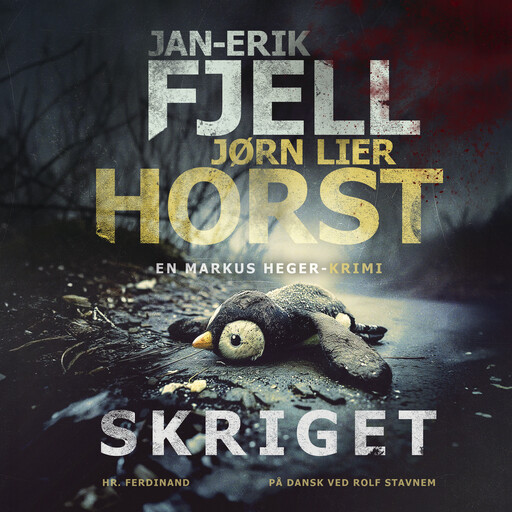 Skriget, Jørn Lier Horst, Jan-Erik Fjell