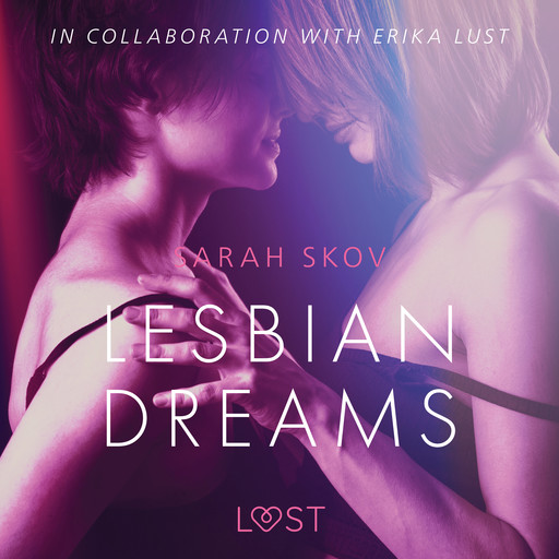 Lesbian Dreams - Erotic Short Story, Sarah Skov