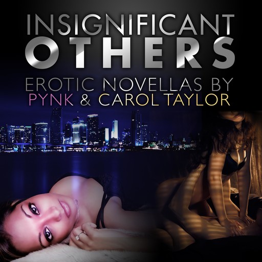Insignificant Others, Pynk