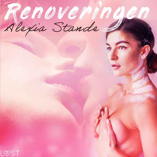 Renoveringen - erotisk novell, Alexia Stande