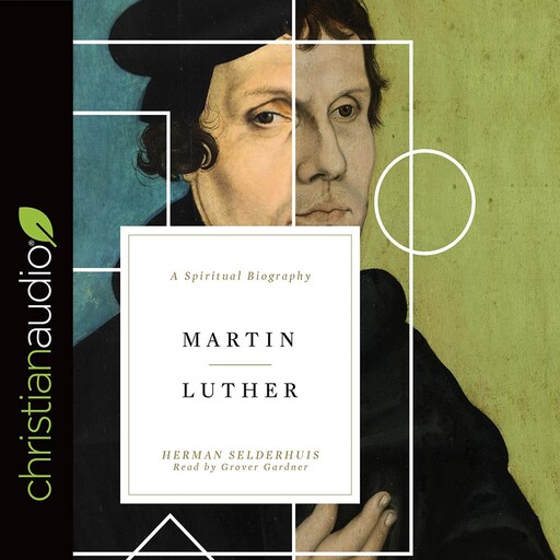 Martin Luther, Herman Selderhuis