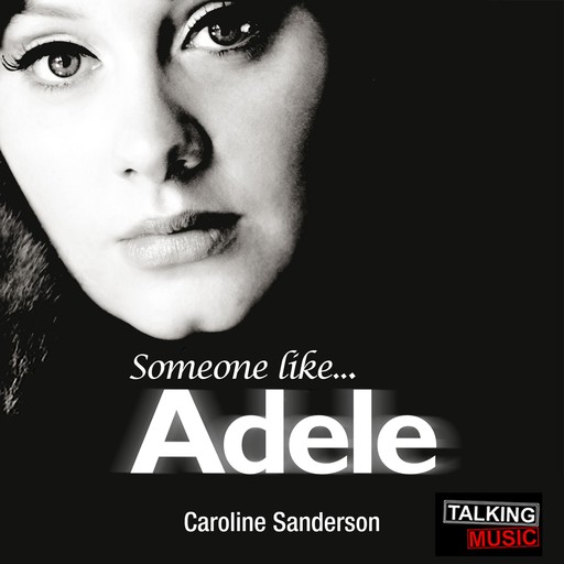 Someone Like Adele, Caroline Sanderson