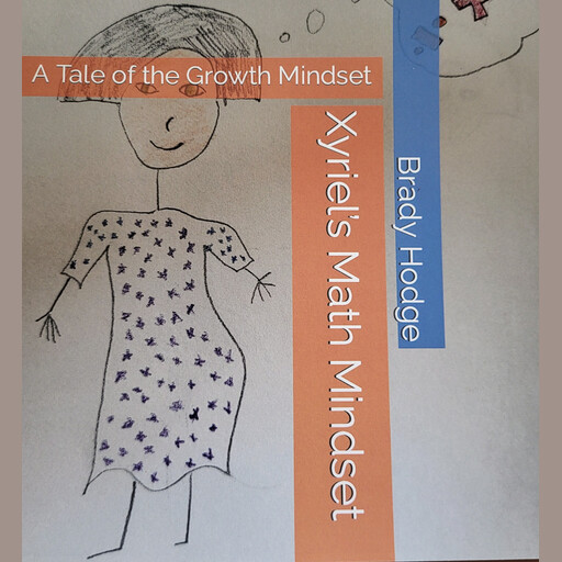 Xyriel's Math Mindset, Brady Hodge
