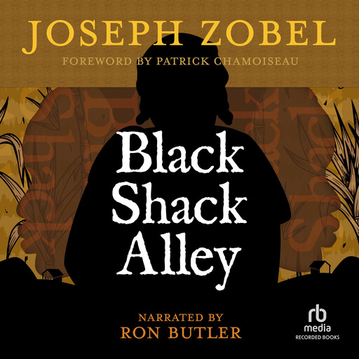 Black Shack Alley, Patrick Chamoiseau, Joseph Zobel