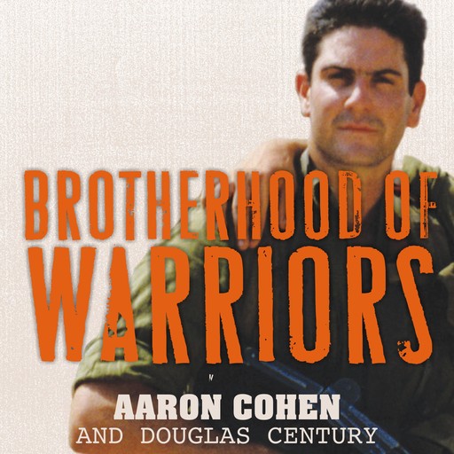 Brotherhood of Warriors, Aaron Cohen, Douglas Century