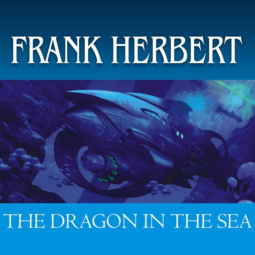 The Dragon in the Sea, Frank Herbert