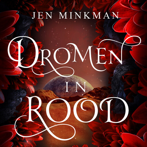 Dromen in rood, Jen Minkman