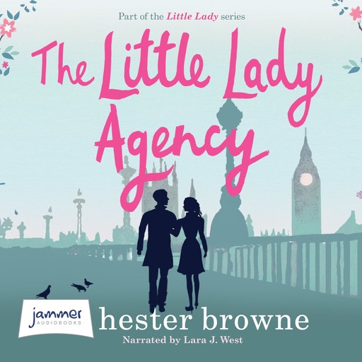 The Little Lady Agency, Hester Browne