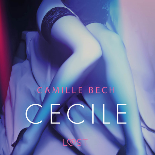 Cecile - opowiadanie erotyczne, Camille Bech