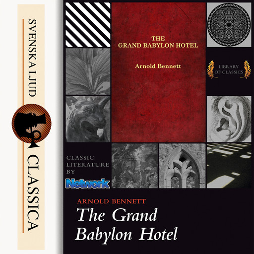 The Grand Babylon Hotel, Arnold Bennet