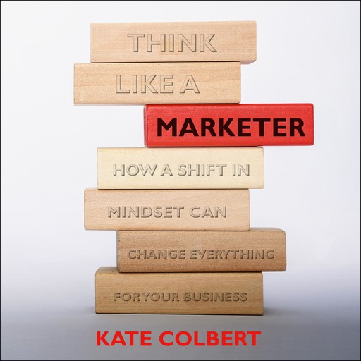 Think Like a Marketer, Kate Colbert