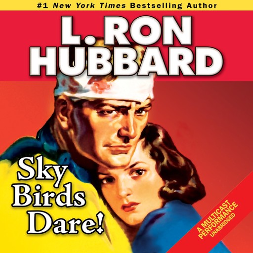 Sky Birds Dare!, L.Ron Hubbard