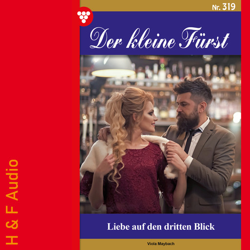 Liebe auf den dritten Blick - Der kleine Fürst, Band 319 (ungekürzt), Viola Maybach