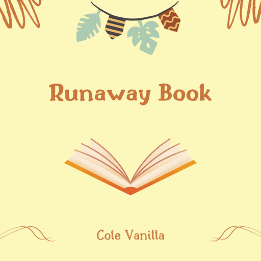 Runaway Book, Cole Vanilla
