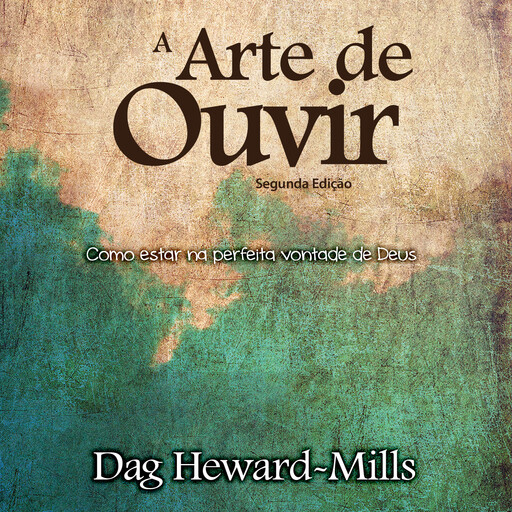 A Arte de Ouvir, Dag Heward-Mills