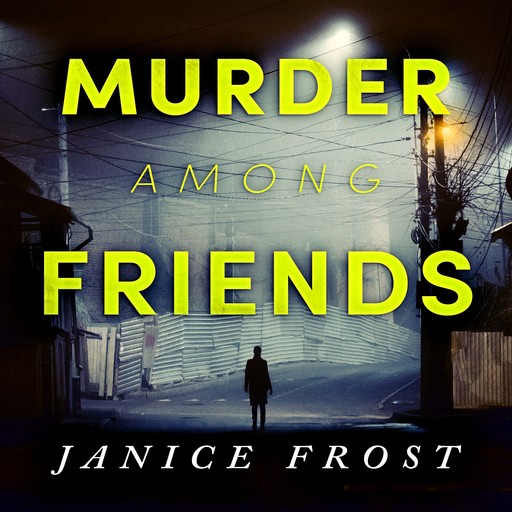 Murder Among Friends, Janice Frost