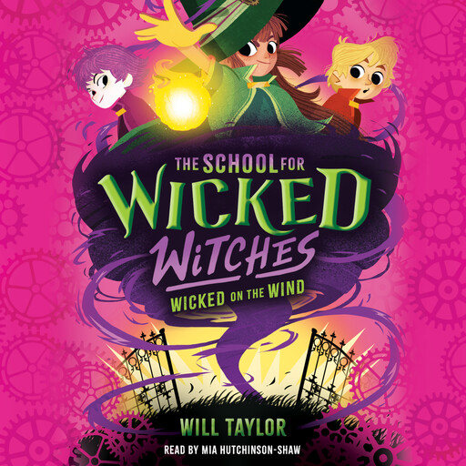 The School for Wicked Witches #3, Will Taylor