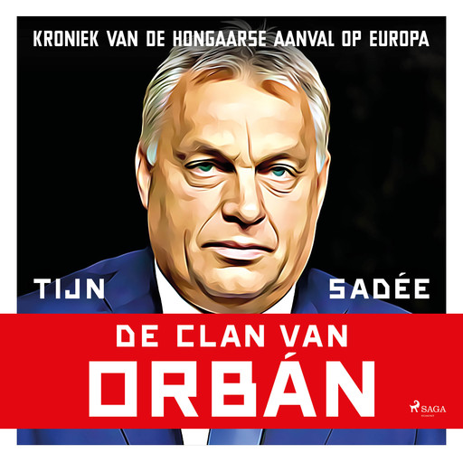 De clan van Orbán, Tijn Sadée