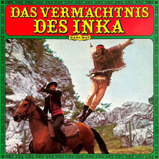 Karl May - Das Vermächtnis des Inka, Karl May, Peter Folken