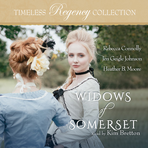 Widows of Somerset, Rebecca Connolly, Heather Moore, Jen Geigle Johnson