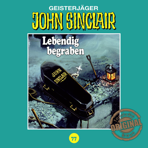 John Sinclair, Tonstudio Braun, Folge 77: Lebendig begraben. Teil 2 von 2 (Ungekürzt), Jason Dark