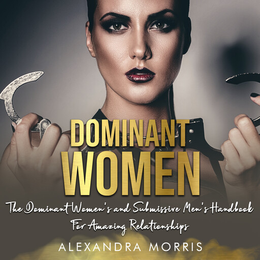 Dominant Women, Alexandra Morris