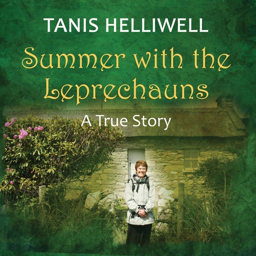 Summer with the Leprechauns, Tanis Helliwell