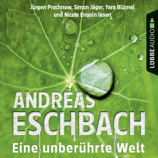 Eine unberührte Welt - Gesammelte Erzählungen (Gekürzt), Andreas Eschbach