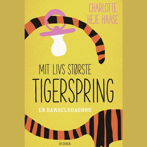 Mit livs største tigerspring, Charlotte Heje Haase