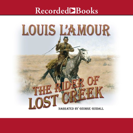 The Rider of Lost Creek, Louis L'Amour